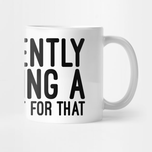 I'm Silently Creating A Spreadsheet For That - Funny Sayings by Textee Store